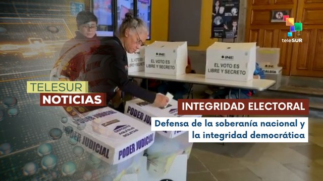 México blinda procesos electorales contra injerencia extranjera
