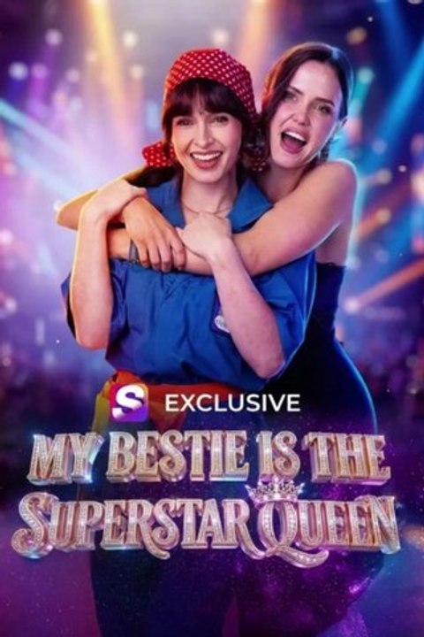 My Bestie Is The Superstar Q.u.e.e.n (2026) - FULL HD