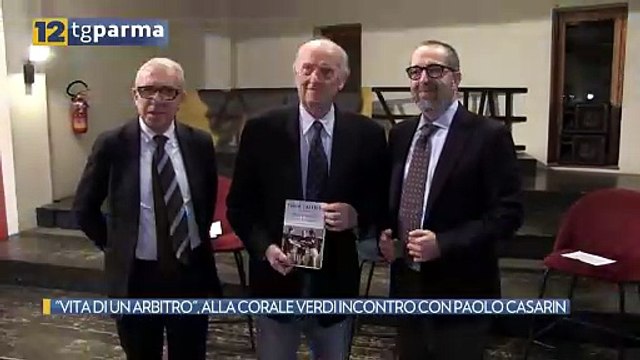 VITA DI UN ARBITRO , ALLA CORALE VERDI INCONTRO CON PAOLO CASARIN | VITA DI UN ARBITRO , ALLA CORALE VERDI INCONTRO CON PAOLO CASARIN