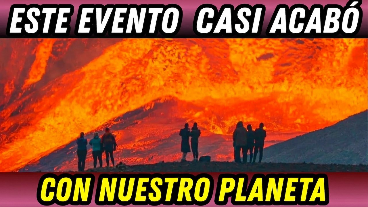 Eventos que casi destruyen nuestro planeta