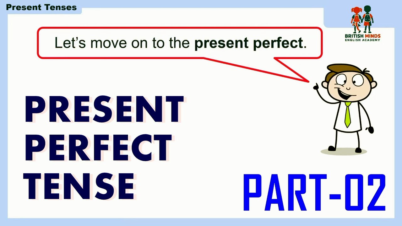 03-PRESENT PERFECT TENSE (PART-2)