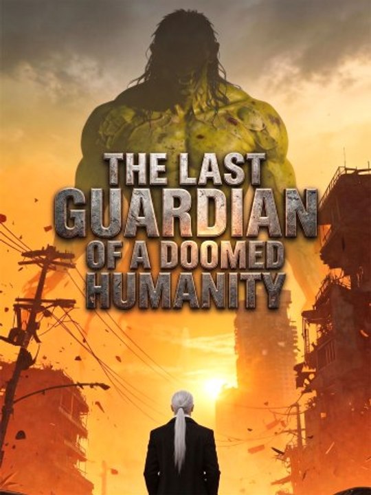 The Last Guardian of a Doomed Humanity #AGS