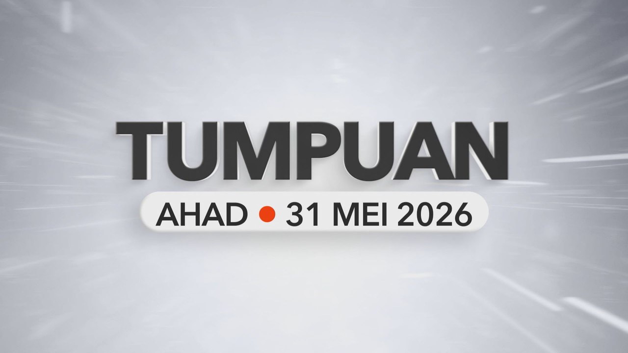 Tumpuan Ahad –  31 Mei 2026