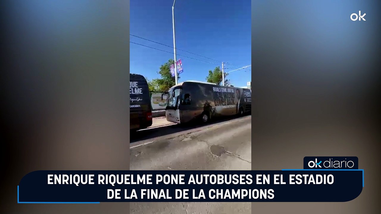 Enrique Riquelme pone autobuses en el estadio de la final de la Champions