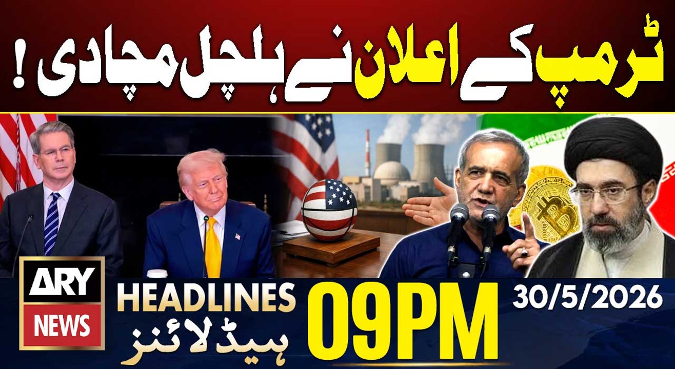 Iran US War | Trump’s Major Statement | ARY News 9 PM Headlines | 30th May 2026