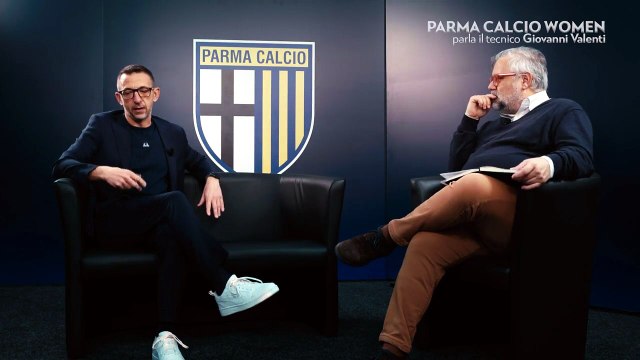PARMA CALCIO WOMEN,parla il tecnico Giovanni Valenti | PARMA CALCIO WOMEN,parla il tecnico Giovanni Valenti