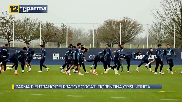 PARMA, RIENTRANO DELPRATO E CIRCATI. FIORENTINA, CRISI INFINITA | PARMA, RIENTRANO DELPRATO E CIRCATI. FIORENTINA, CRISI INFINITA