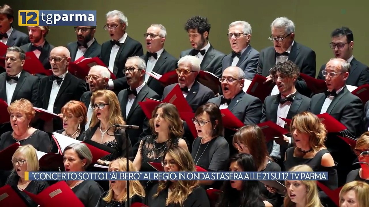 "CONCERTO SOTTO L'ALBERO" AL REGIO: IN ONDA STASERA ALLE 21 SU 12 TV PARMA | "CONCERTO SOTTO L'ALBERO" AL REGIO: IN ONDA STASERA ALLE 21 SU 12 TV PARMA