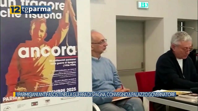 I PARMIGIANI ANTIFASCISTI NELLA GUERRA DI SPAGNA, CONVEGNO A PALAZZO GOVERNATORE | I PARMIGIANI ANTIFASCISTI NELLA GUERRA DI SPAGNA, CONVEGNO A PALAZZO GOVERNATORE