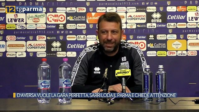 D'AVERSA VUOLE LA GARA PERFETTA, SARRI LODA IL PARMA E CHIEDE ATTENZIONE