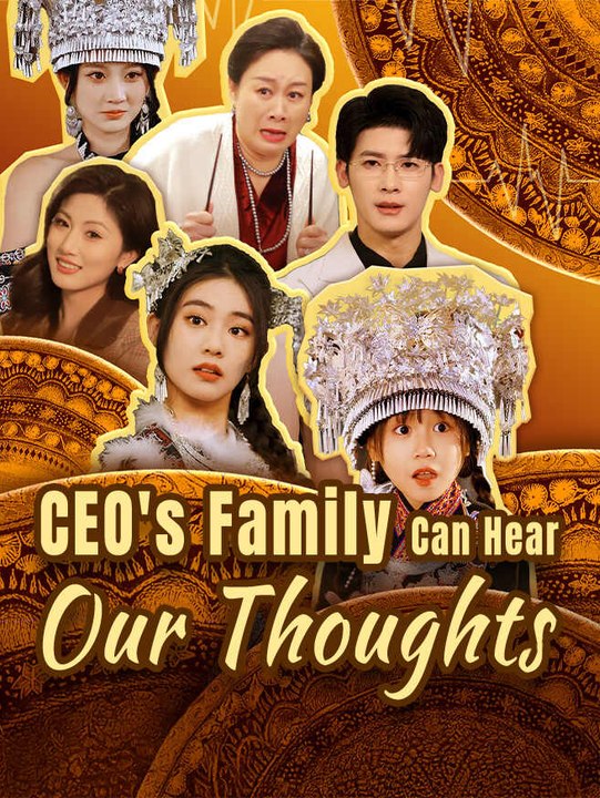 CEO's Family Can Hear Our Thoughts | Full Series | Short Drama English