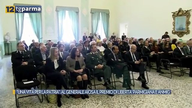 UNA VITA PER LA PATRIA : AL GENERALE AIOSA IL PREMIO DI LIBERTA' PARMIGIANA E ANMIG