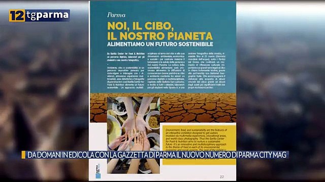 DA DOMANI IN EDICOLA CON LA GAZZETTA DI PARMA IL NUOVO NUMERO DI PARMA CITY MAG