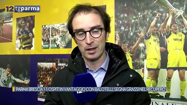 PARMA BRESCIA 1-1: OSPITI IN VANTAGGIO CON BALOTELLI, SEGNA GRASSI NEL RECUPERO