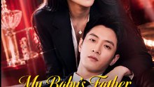 My Baby's Father Is A Hidden King- Drama FULL MOVIES ENGLISH SUB