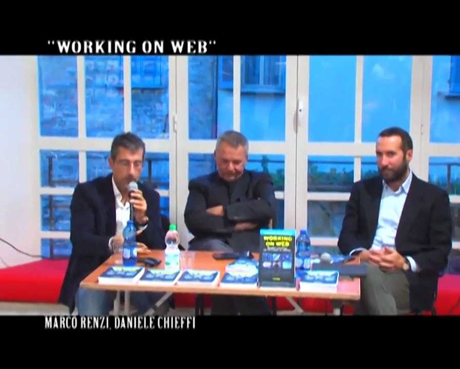 WORKING ON WEB con MARCO RENZI e DANELE CHIEFFI