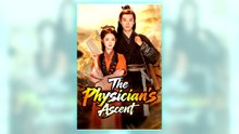 The Physician's Ascent Part 2 | Free Watch