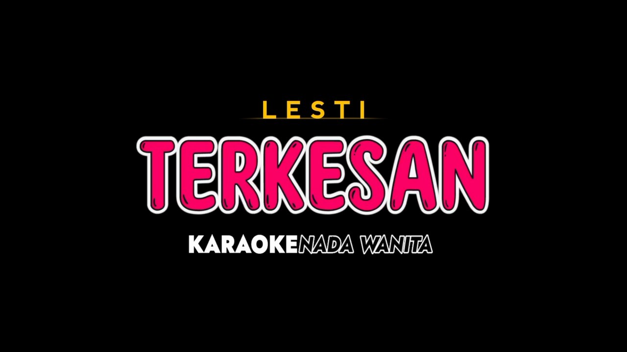 TERKESAN - Karaoke Dangdut Nada Wanita [ LESTI ]