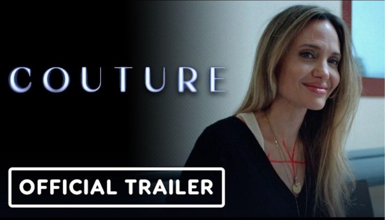 Couture | Official Trailer - Angelina Jolie