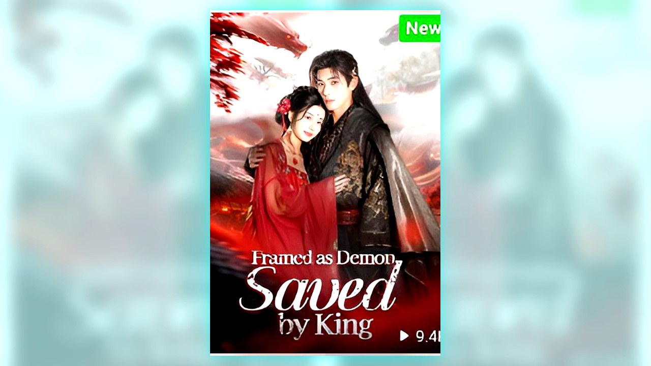 Framed as Demon, Saved by King full short