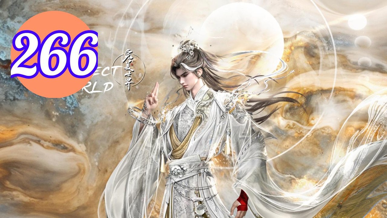 Perfect World Episode 266 Engsub