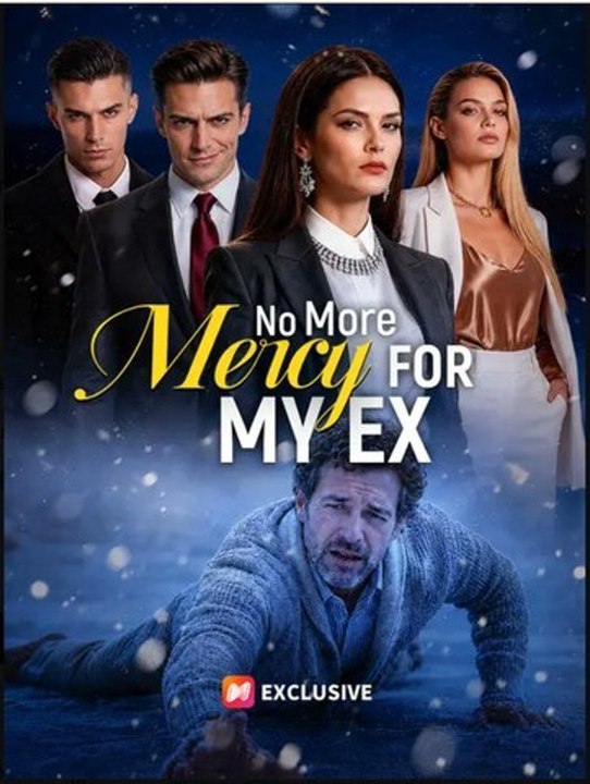 No More Mercy FOR MY EX