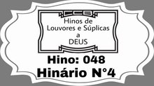 Hino: 048 - Hinário N°4