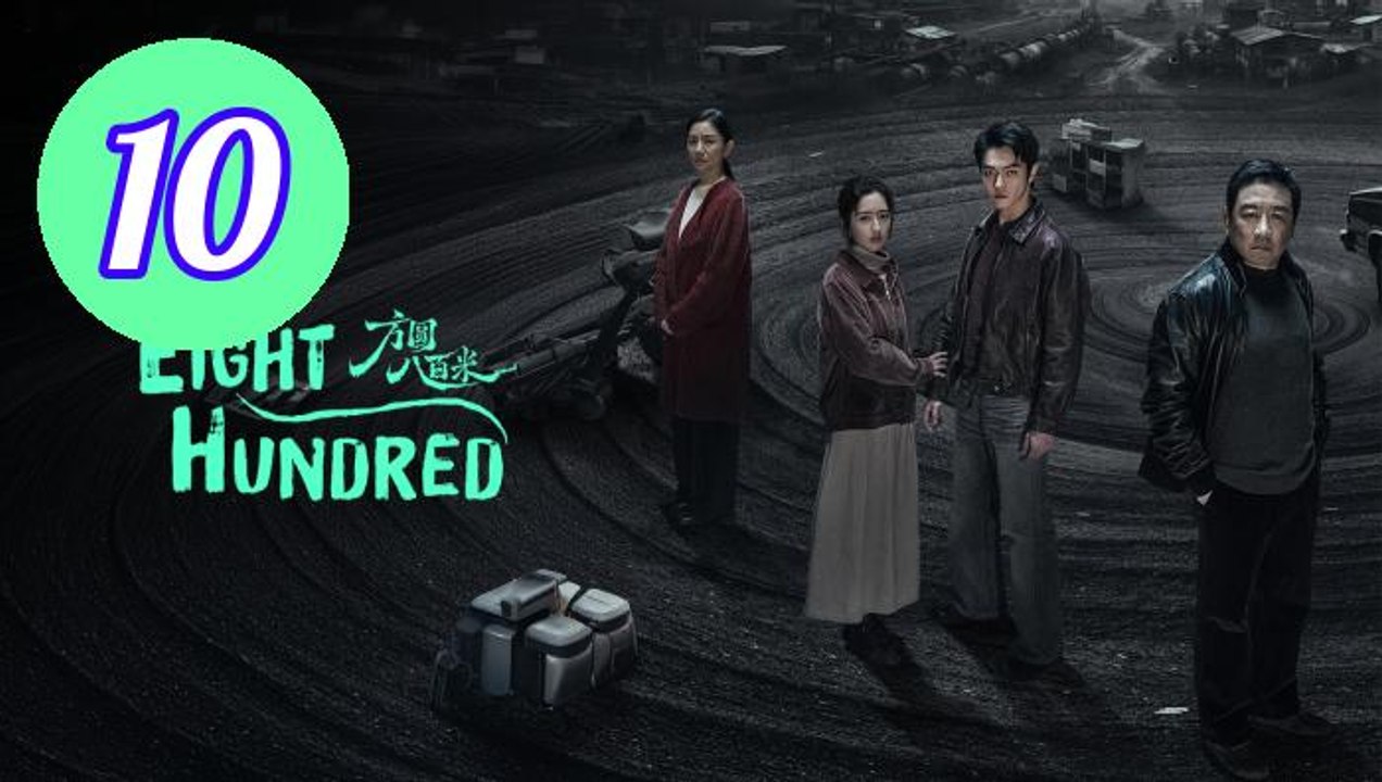 Eight Hundred 2026 Episode 10 Engsub