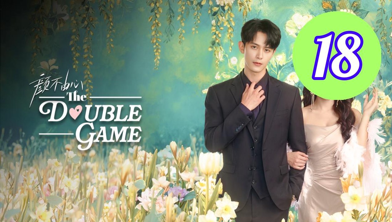The Double Game 2026 Episode 18 Engsub