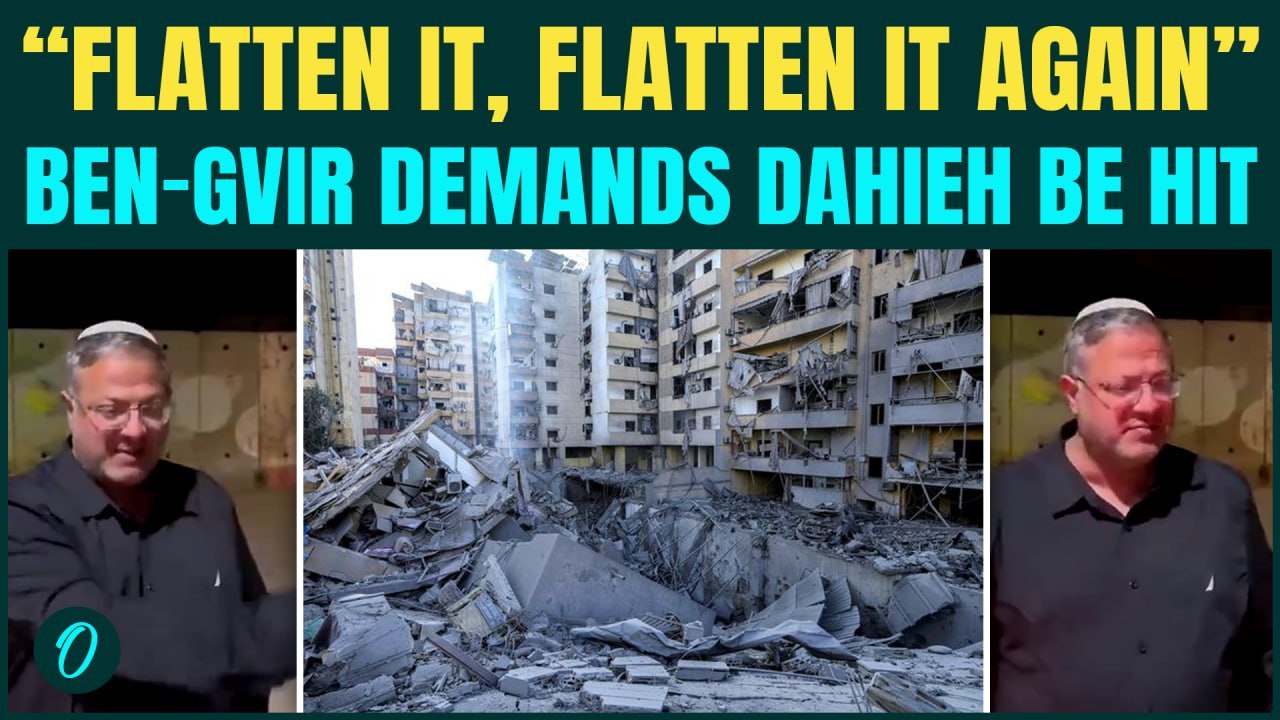 Ben Gvir SPARKS Outrage, Calls For Beirut's Dahieh To Be “Flattened Again and Again” in Viral Video
