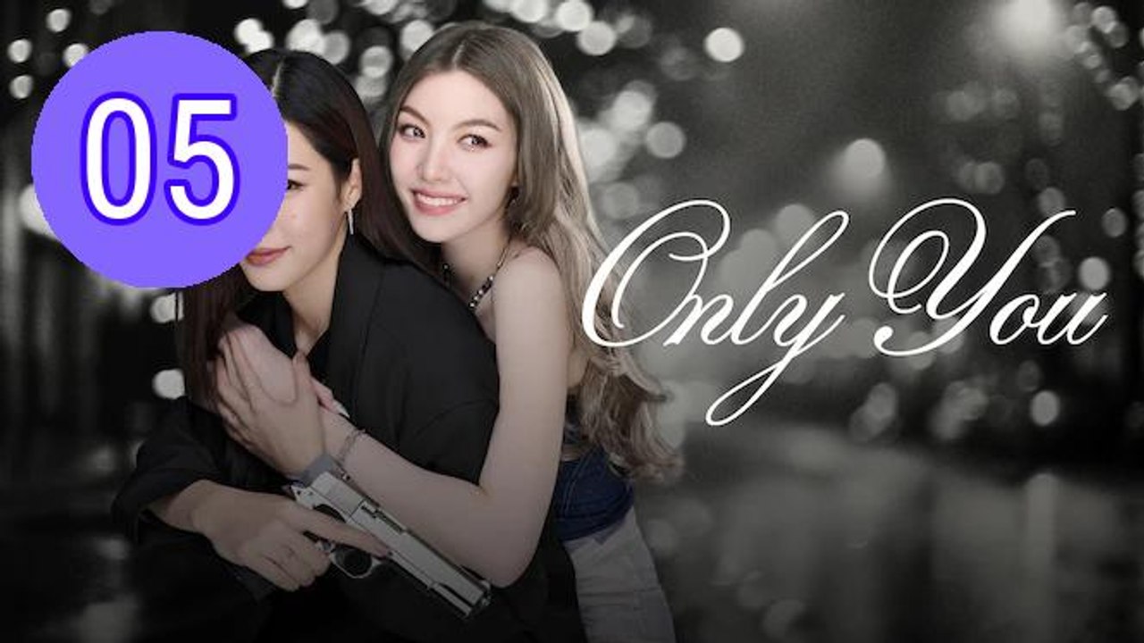 Only You 2025 Episode 5 Engsub