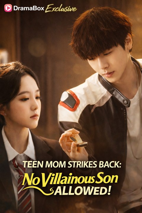 Teen Mom Strikes Back No Villainous Son Allowed!- Full Drama Movie English Sub