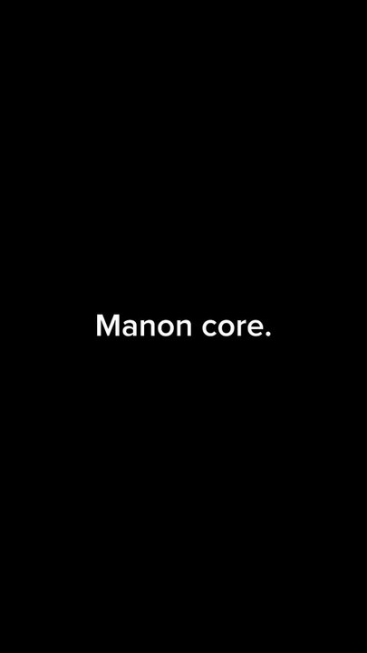Manon core