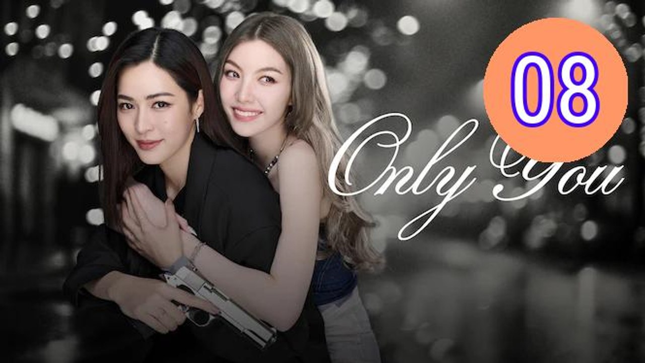 Only You 2025 Episode 8 Engsub