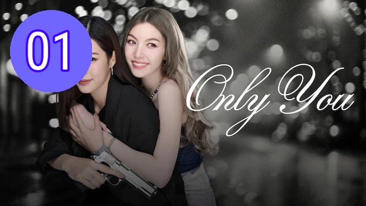 Only You 2025 Episode 1 Engsub