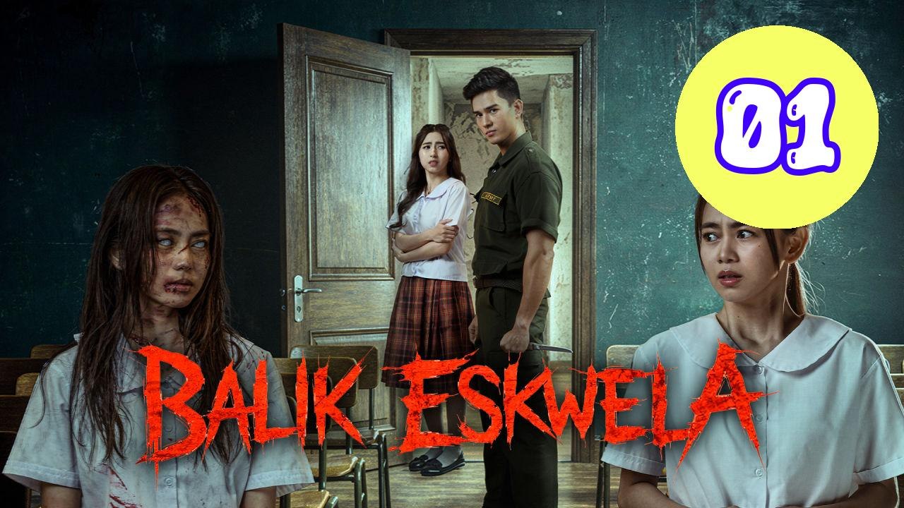 Balik Eskwela Episode 1 Engsub