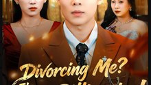 Divorcing Me I'm Actually a Billionaire Drama Movies English Sub