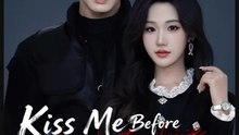 Kiss Me Before I Remember- Full Drama Movie English Sub