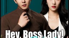 Hey Boss Lady My Kid's Here- Full Drama Movie English Sub