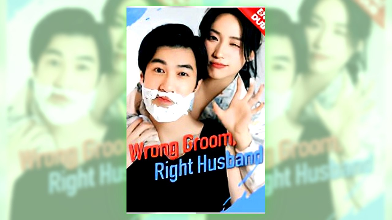 Wrong Groom, Right Husband | All Episodes