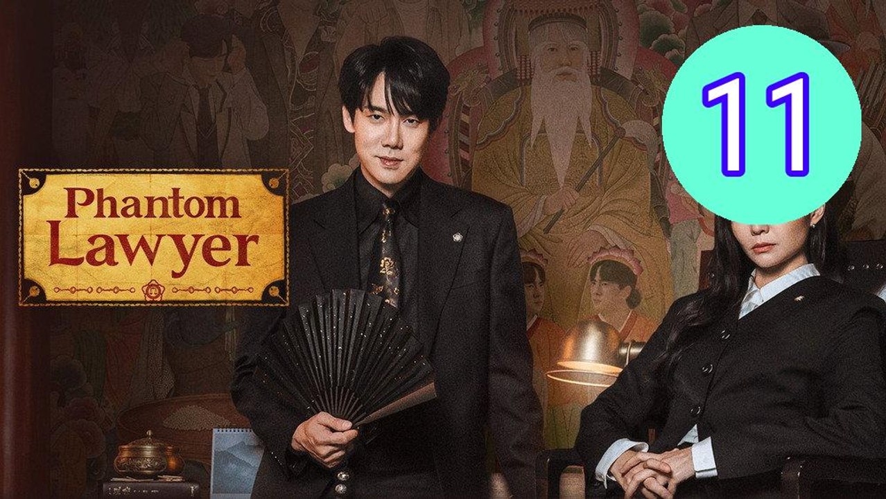Phantom Lawyer Episode 11 Engsub