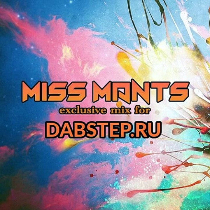 Miss Mants special breaks and beat djset for dabstep.ru (pt 1)