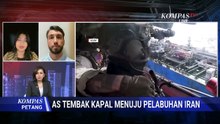 Peneliti dan Dosen Internasional soal AS Tembak Kapal Menuju Pelabuhan Iran, Buka Konfrontasi Baru?