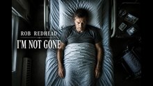 Rob Redhead - I'm Not Gone