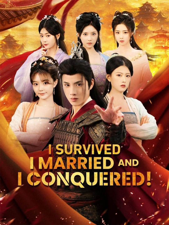 I Survived I Married and I Conquered Chinese Drama - English Sub