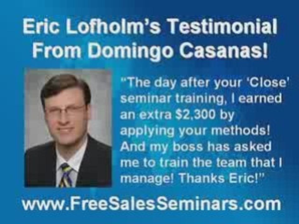 Eric Lofholm, Sales Training Expert, Free Sales Seminars