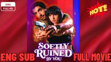 [Hot 2026] 🍀 ❣️🔥🎬 Softly Ruined By You #FULL EPISODE