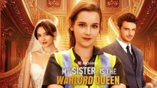 My Sister is The Warlord Queen FULL VERSION