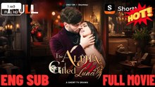 the alpha's cursed luna -⭐🍉💚 FULL MOVIES ENGLISH SUB (2026) - FULL | Reelshort