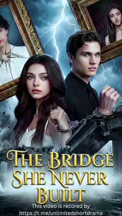 The Bridge She Never Built